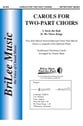 Carols for Two-Part Chorus Two-Part Mixed choral sheet music cover